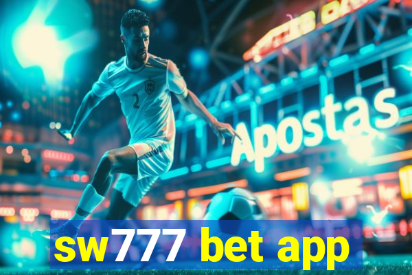 sw777 bet app